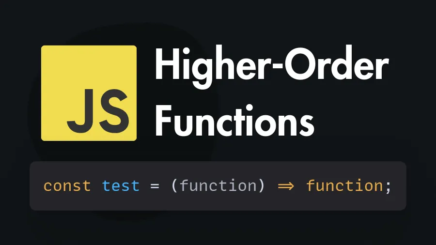 Higher-Order Functions in JavaScript