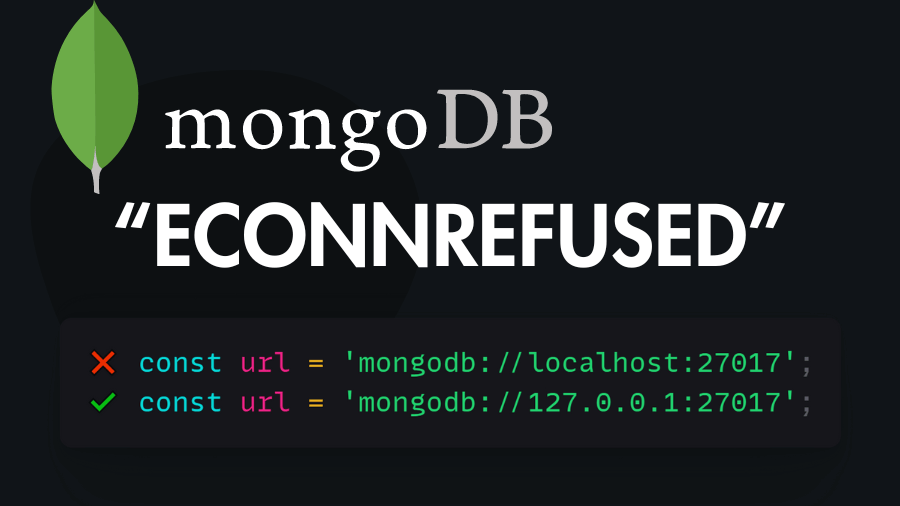 Fixed MongoDB “ECONNREFUSED” Error